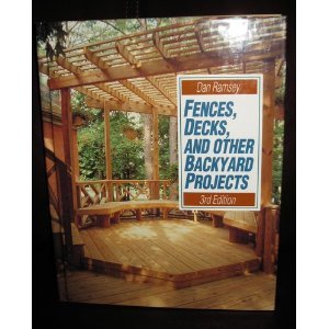 Beispielbild fr Fences, Decks, and Other Backyard Projects zum Verkauf von Wonder Book