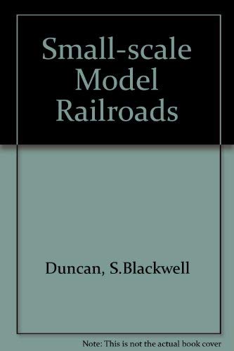 Beispielbild fr Small-Scale Model Railroads zum Verkauf von Better World Books