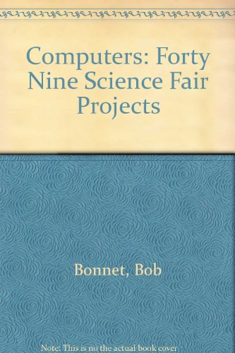 Imagen de archivo de Computers: 49 Science Fair Projects a la venta por BookHolders