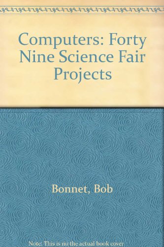 Stock image for Computers: 49 Science Fair Projects for sale by BookHolders