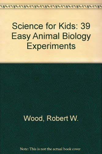 Stock image for Thirty-Nine Easy Animal Biology Experiments for sale by Better World Books