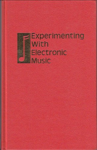 9780830636662: Experimenting With Electronic Music [Hardcover] by Robert Brown; Mark Olsen