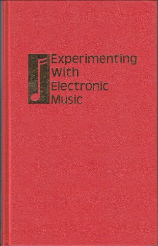 9780830636662: Experimenting With Electronic Music