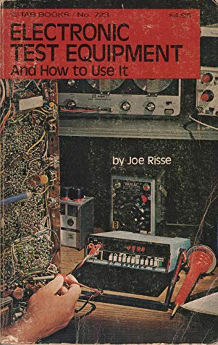 Beispielbild fr Electronic test equipment--and how to use it, zum Verkauf von ThriftBooks-Atlanta
