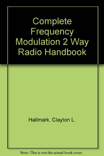 Beispielbild fr The complete FM 2-way radio handbook zum Verkauf von Wonder Book