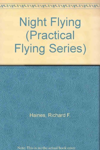 Beispielbild fr Night Flying (Practical Flying Series) zum Verkauf von Wonder Book