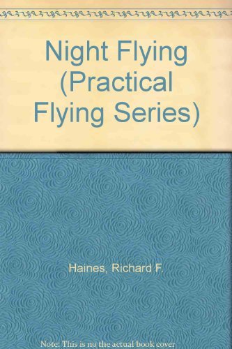 Stock image for Night Flying (Practical Flying Series) for sale by Wonder Book