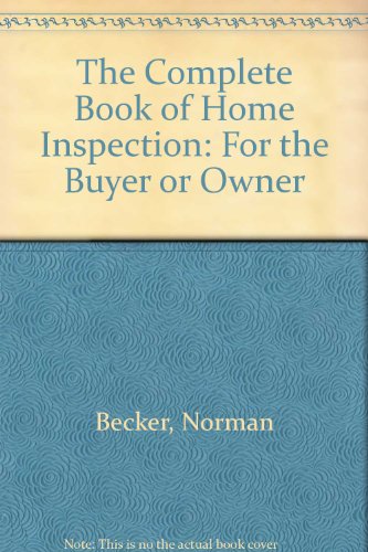 9780830637867: The complete book of home inspection: For the buyer or owner