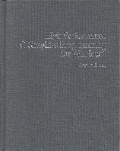 9780830637928: High Performance C. Graphics Programming for Windows