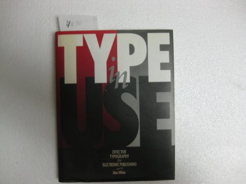 9780830637966: Type in Use: Effective Typography for Desktop Publishing