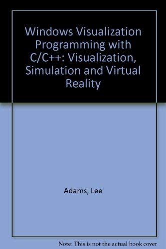 9780830638130: Windows Visualization Programming with C/C++: Visualization, Simulation and Virtual Reality