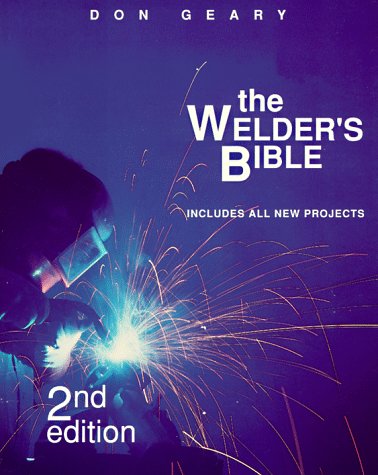 Beispielbild fr The Welder's Bible zum Verkauf von Better World Books