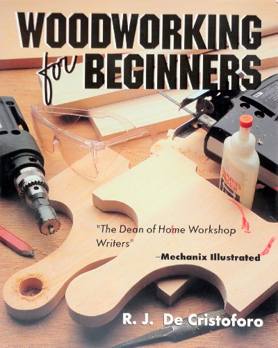 Woodworking for Beginners (9780830638291) by Decristoforo, R. J.