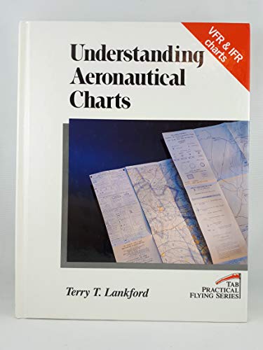 9780830639120: Understanding Aeronautical Charts (Tab Practical Flying Series)
