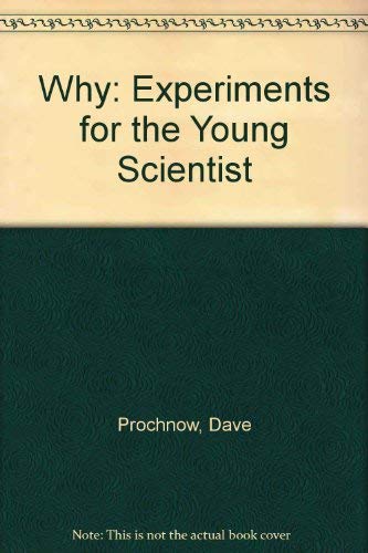 9780830640232: Why?: Experiments for the Young Scientist