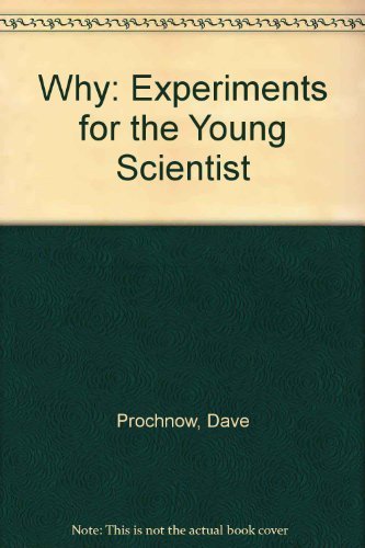 Stock image for Why? Experiments for the Young Scientist for sale by BookDepart