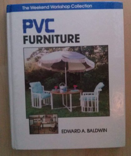 9780830640775: PVC Furniture (Weekend Workshop Collection)