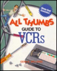 Beispielbild fr The All Thumbs Guide to VCRs zum Verkauf von Better World Books