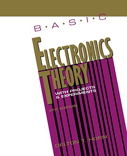 Imagen de archivo de Basic Electronics Theory With Projects and Experiments a la venta por Blue Vase Books