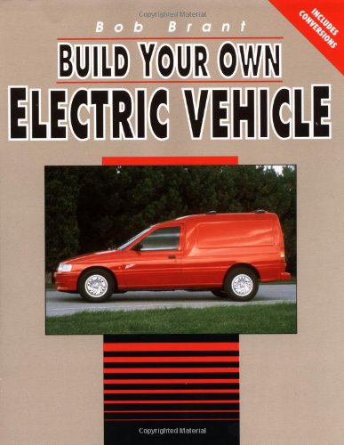 Imagen de archivo de Build Your Own Electric Vehicle a la venta por Wonder Book