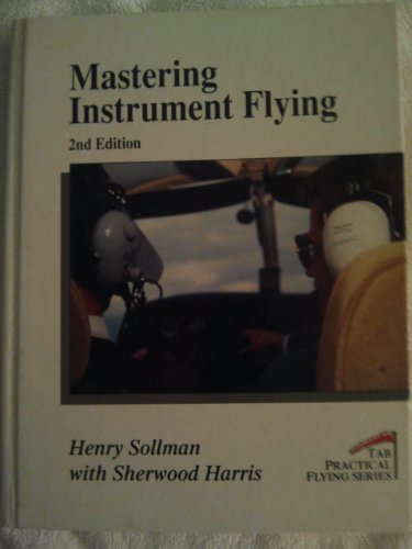 Stock image for Mastering Instrument Flying (Tab Practical Flying), 2/e for sale by HPB-Red