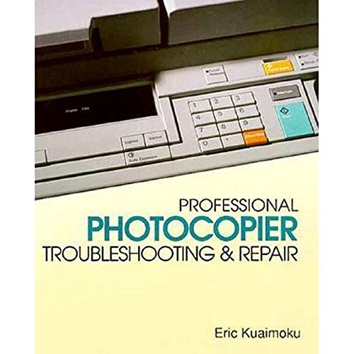 Stock image for Professional Photocopier Troubleshooting and Repair for sale by -OnTimeBooks-