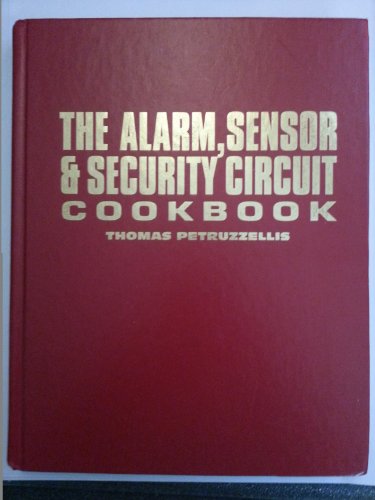 Beispielbild fr The Alarm, Sensor & Security Circuit Cookbook zum Verkauf von ThriftBooks-Atlanta