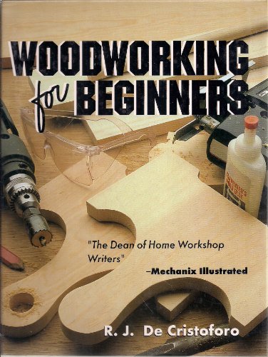 Woodworking for Beginners (9780830643240) by De Cristoforo, R. J.