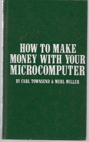 Imagen de archivo de How to make money with your microcomputer a la venta por HPB-Red