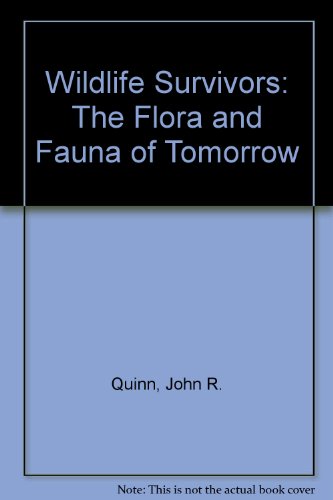 Stock image for Wildlife Survivors : The Flora and Fauna of Tomorrow for sale by Better World Books: West