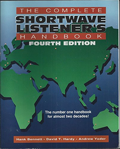 The Complete Shortwave Listener's Handbook (9780830643479) by Andrew Yoder; Hank Bennett; David T. Hardy