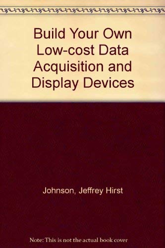 9780830643493: Build Your Own Low-cost Data Acquisition and Display Devices