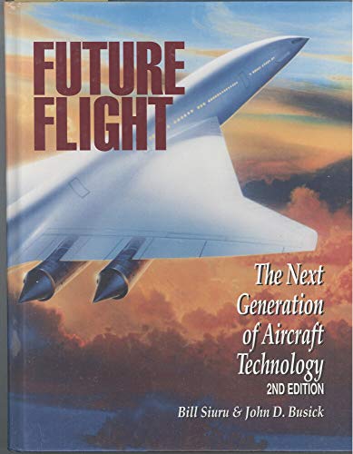 Stock image for Future Flight: The Next Generation of Aircraft Technology for sale by Ground Zero Books, Ltd.