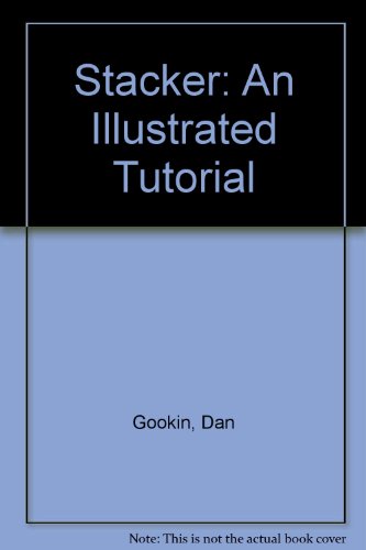 Stacker: An Illustrated Tutorial (9780830644872) by Gookin, Dan