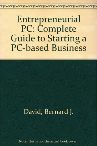 9780830645367: Entrepreneurial PC: Complete Guide to Starting a PC-based Business