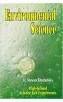 Stock image for Environmental Science : High School Science Fair Experiments for sale by Better World Books