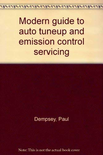 Stock image for Modern guide to auto tuneup and emission control servicing for sale by Lexington Books Inc