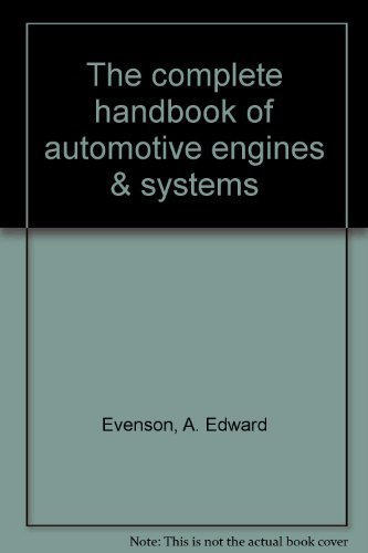 The Complete Handbook of Automotive Engines & Systems