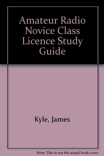 9780830648733: Amateur radio novice class license study guide