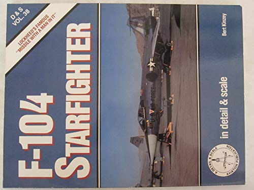 9780830650514: F-104 Starfighter (Detail & Scale S.)