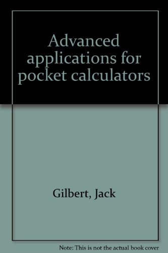 9780830658244: Advanced applications for pocket calculators [Hardcover] by Gilbert, Jack
