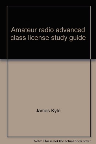 9780830658275: Amateur radio advanced class license study guide