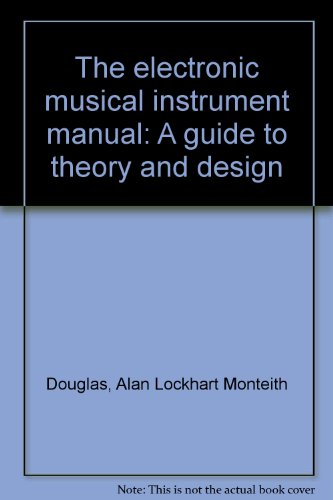 Beispielbild fr The electronic musical instrument manual: A guide to theory and design zum Verkauf von GridFreed