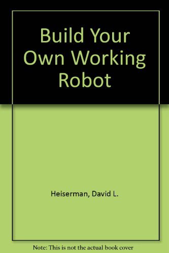 Stock image for Build your own working robot for sale by ThriftBooks-Dallas
