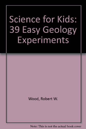 9780830665983: 39 Easy Geology Experiments (Science for Kids)