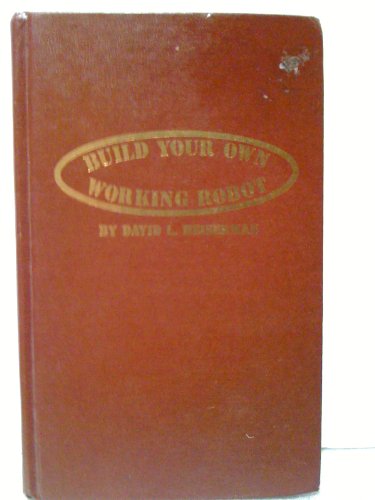 Imagen de archivo de Build your own working robot a la venta por Books of the Smoky Mountains