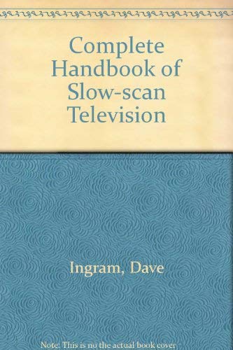 9780830668595: The complete handbook of slow-scan TV