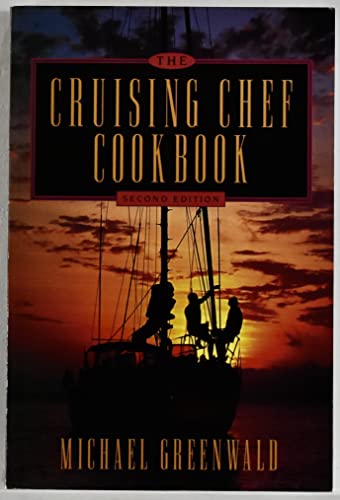 Imagen de archivo de The Cruising Chef Cookbook a la venta por Books of the Smoky Mountains