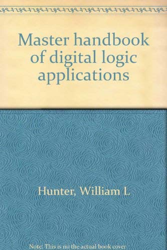 Beispielbild fr Master handbook of digital logic applications zum Verkauf von Wonder Book