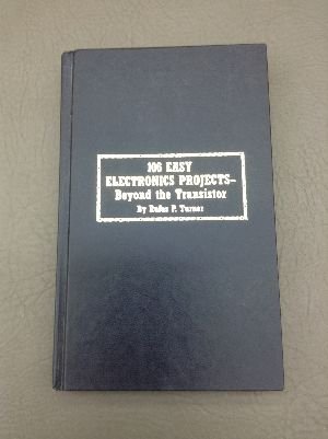 106 easy electronics projects: Beyond the transistor (9780830668878) by Turner, Rufus P